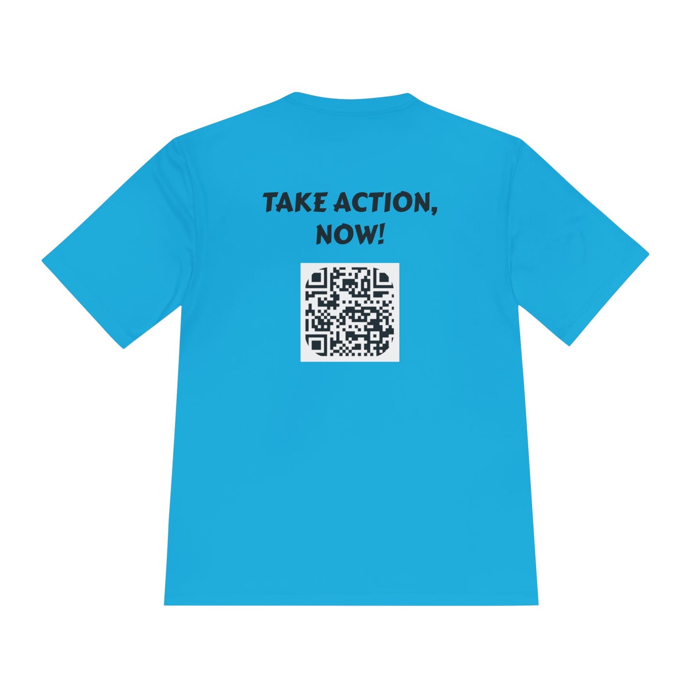 Inspirational Unisex Moisture Wicking Tee - 'Take action, now!'